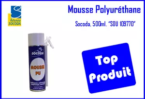 Mousse Polyur�thane 500ml r�seau socoda
