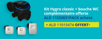 Kit Hygro classic + bouche WC complémentaire offerte